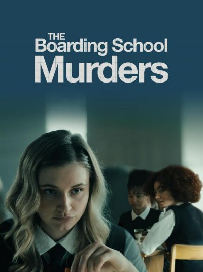 watch-The Boarding School Murders (2024)