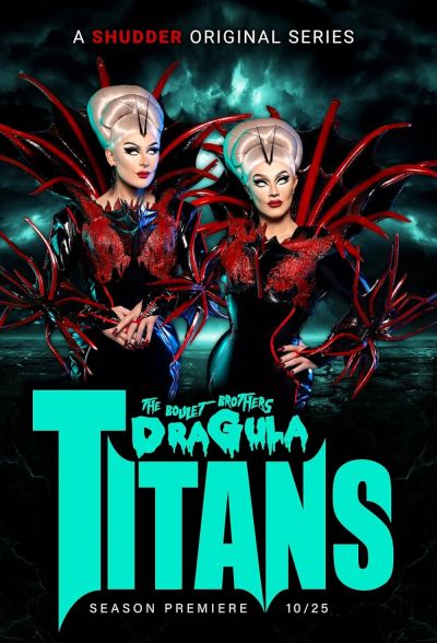 watch-The Boulet Brothers' Dragula: Titans (2022)