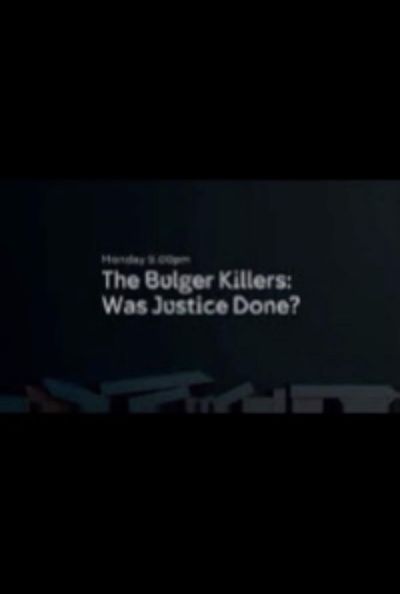 watch-The Bulger Killers: Was Justice Done? (2018)