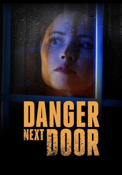 watch-The Danger Next Door (2021)