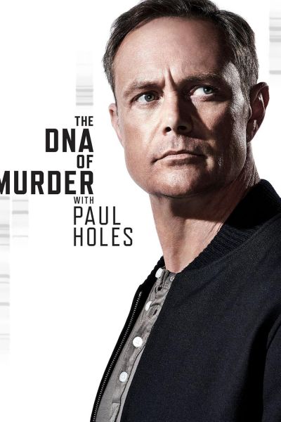 watch-The DNA of Murder with Paul Holes (2019)