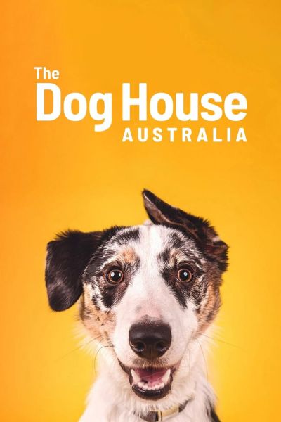 watch-The Dog House Australia (2021)