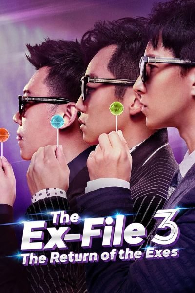 watch-The Ex-File 3: Return of the Exes (2017)