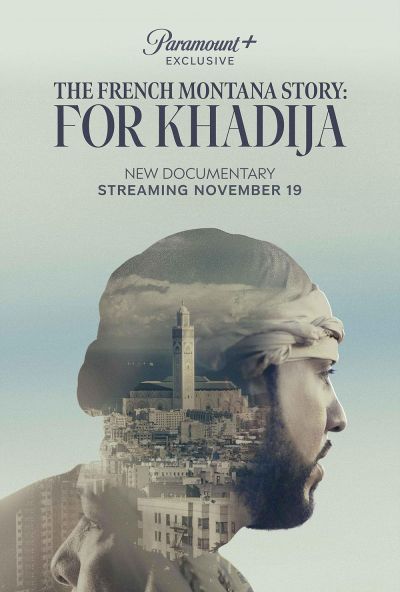 watch-The French Montana Story: For Khadija (2023)