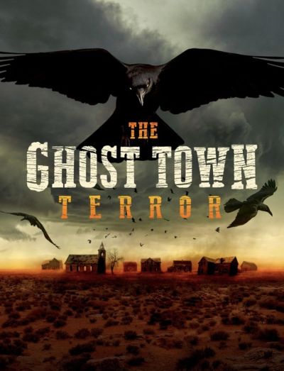 watch-The Ghost Town Terror (2022)