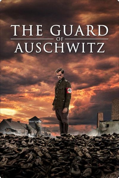 watch-The Guard of Auschwitz (2018)