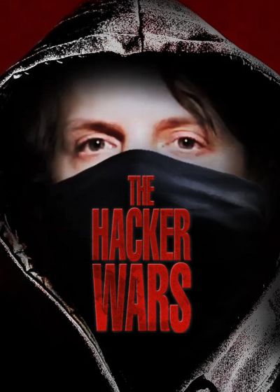 watch-The Hacker Wars (2014)
