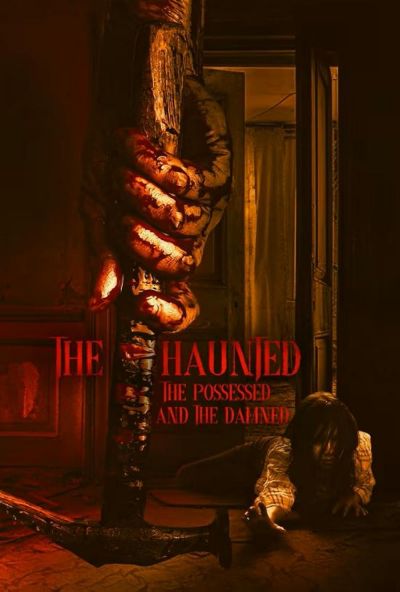 watch-The Haunted, the Possessed and the Damned (2024)