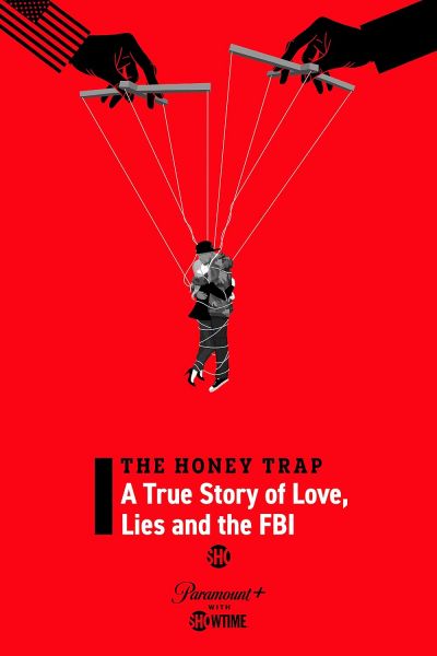 watch-The Honey Trap: A True Story of Love, Lies and the FBI (2024)