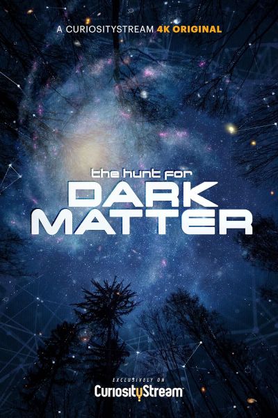 watch-The Hunt for Dark Matter (2017)
