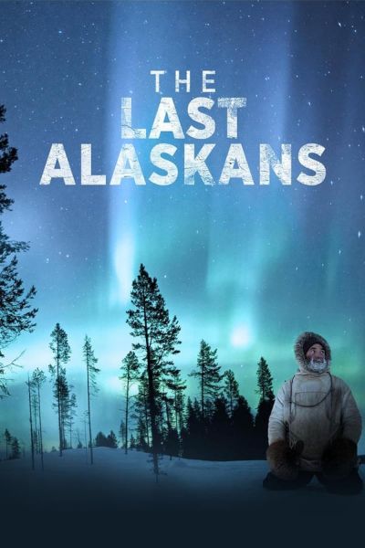 watch-The Last Alaskans (2015)