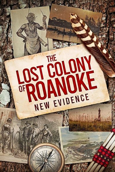 watch-The Lost Colony of Roanoke: New Evidence (2022)