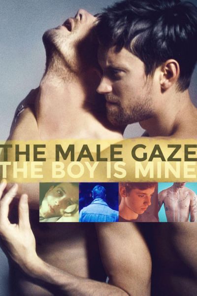 watch-The Male Gaze: The Boy Is Mine (2020)