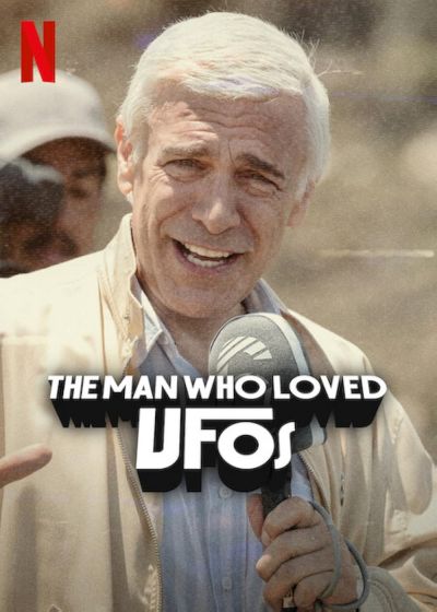 watch-The Man Who Loved UFOs (2024)