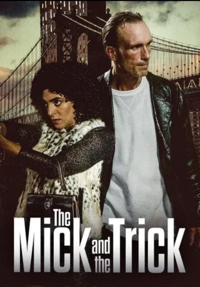 watch-The Mick and the Trick (2024)