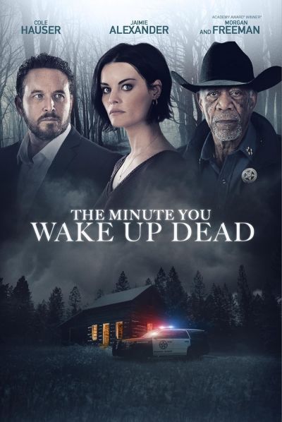 watch-The Minute You Wake up Dead (2022)