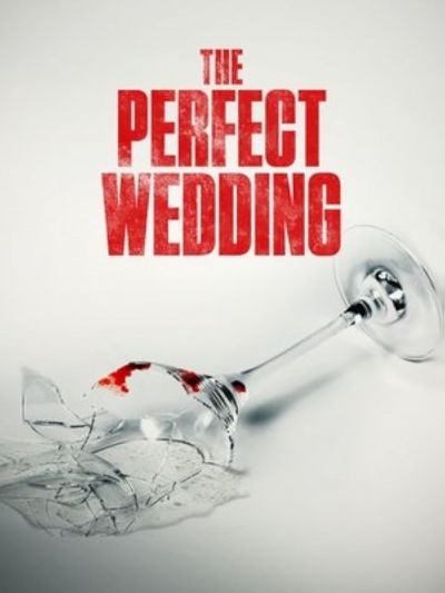 watch-The Perfect Wedding (2021)
