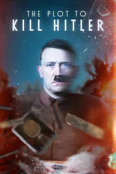 watch-The Plot to Kill Hitler (2023)