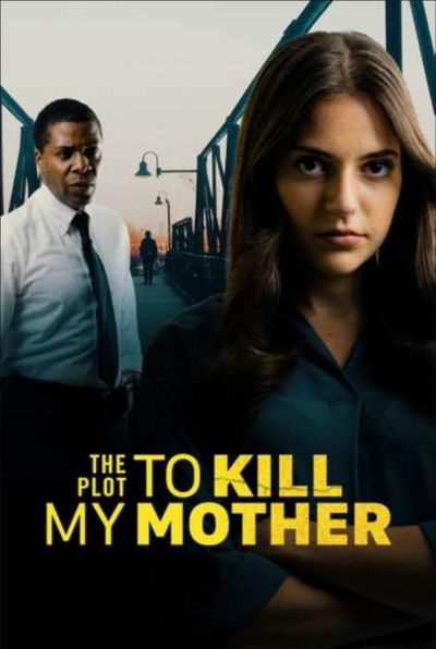 watch-The Plot to Kill My Mother (2023)