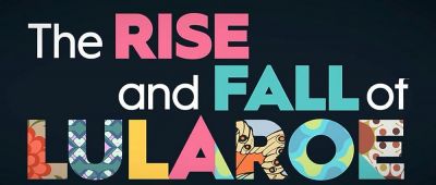 watch-The Rise and Fall of LuLaRoe (2021)