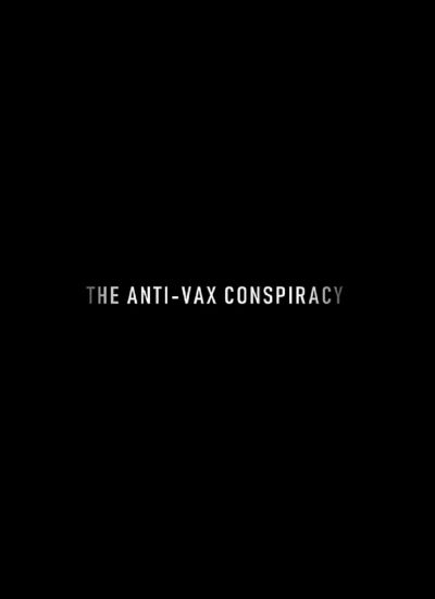 watch-The Rise of the Anti-Vaxx Movement (2021)