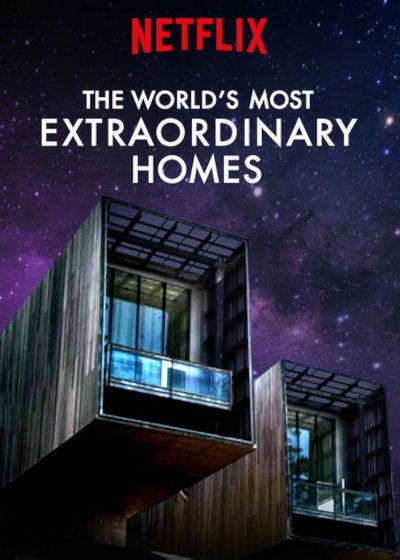 watch-The World's Most Extraordinary Homes (2017)