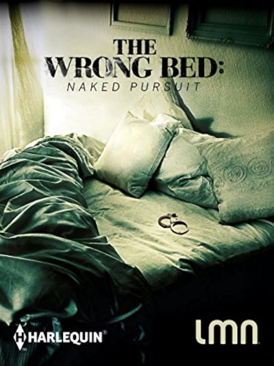 watch-The Wrong Bed: Naked Pursuit (2017)