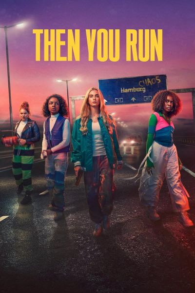 watch-Then You Run (2023)