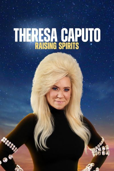 watch-Theresa Caputo: Raising Spirits (2023)