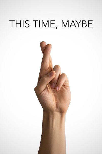 watch-This Time, Maybe (2019)