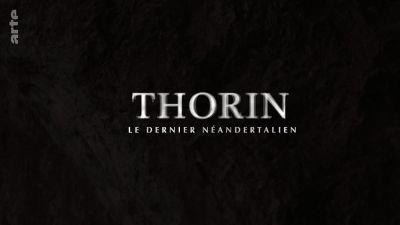 watch-Thorin, le dernier NÃ©andertalien (2024)