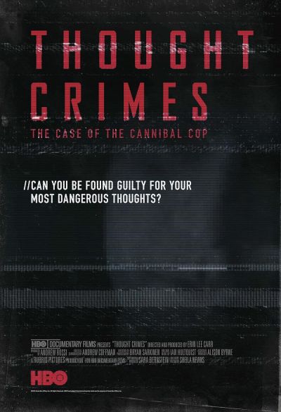 watch-Thought Crimes: The Case of the Cannibal Cop (2015)