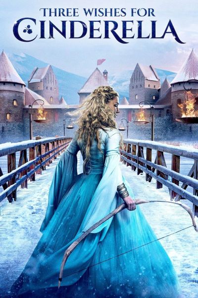 watch-Three Wishes for Cinderella (2021)