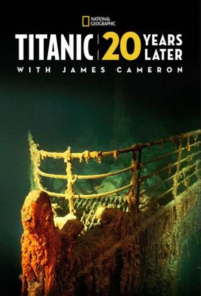 watch-Titanic: 20 Years Later with James Cameron (2017)