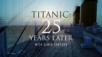 watch-Titanic: 25 Years Later with James Cameron (2023)