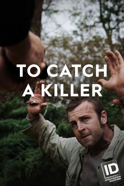 watch-To Catch a Killer (2018)
