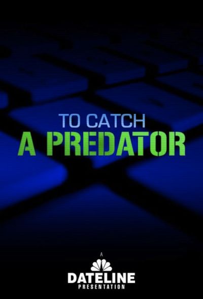 watch-To Catch a Predator (2004)