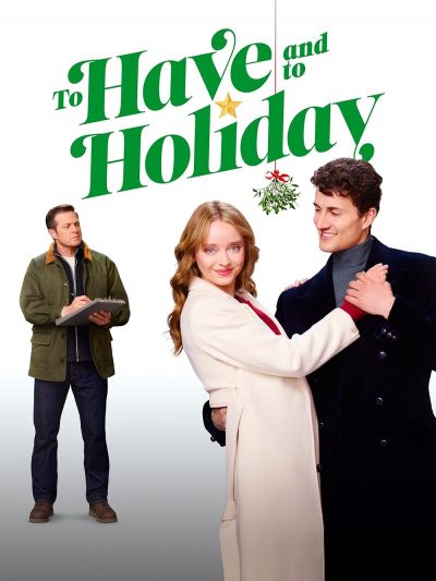 watch-To Have and to Holiday (2024)