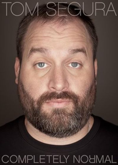 watch-Tom Segura: Completely Normal (2014)