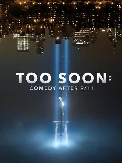 watch-Too Soon: Comedy After 9/11 (2021)