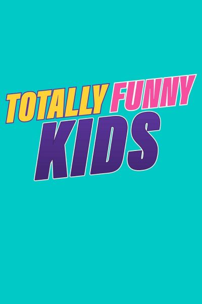 watch-Totally Funny Kids (2024)