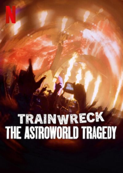 watch-Trainwreck: The Astroworld Tragedy (2025)
