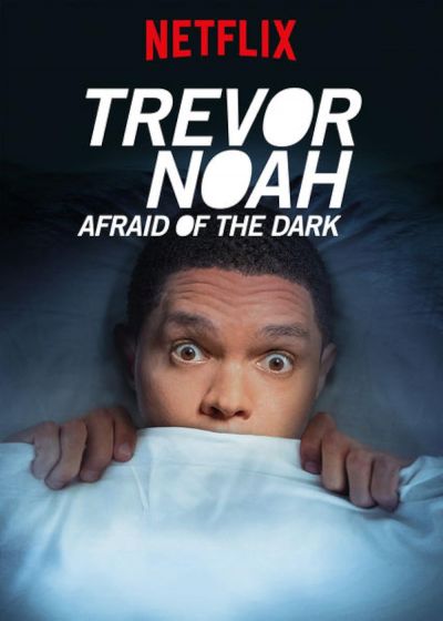 watch-Trevor Noah: Afraid of the Dark (2017)
