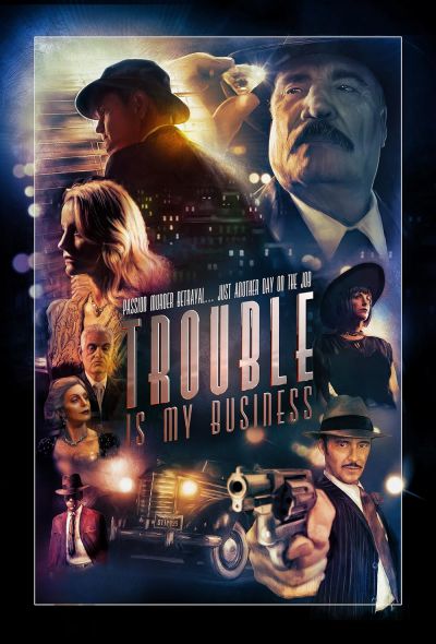 watch-Trouble Is My Business (2018)
