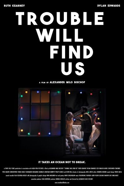 watch-Trouble Will Find Us (2021)