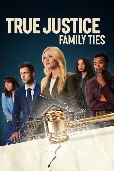 watch-True Justice: Family Ties (2024)