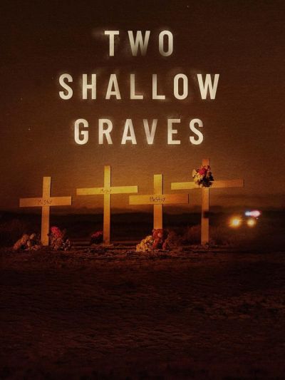 watch-Two Shallow Graves: The McStay Family Murders (2022)