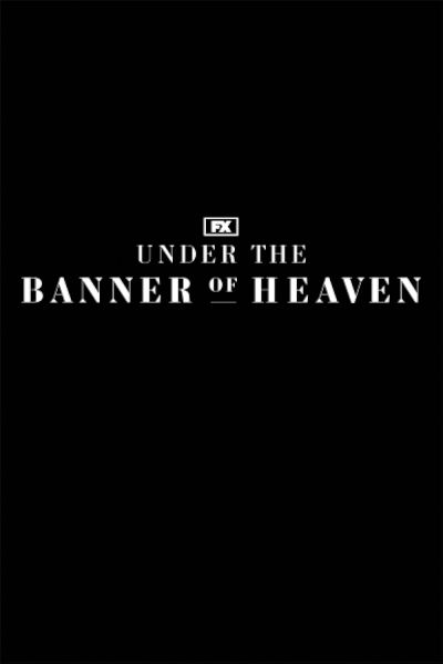 watch-Under the Banner of Heaven (2022)