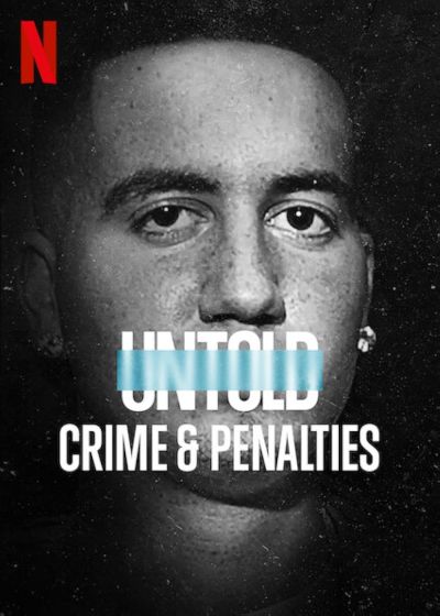 watch-Untold: Crimes and Penalties (2021)