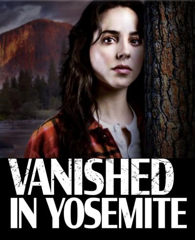 watch-Vanished in Yosemite (2023)